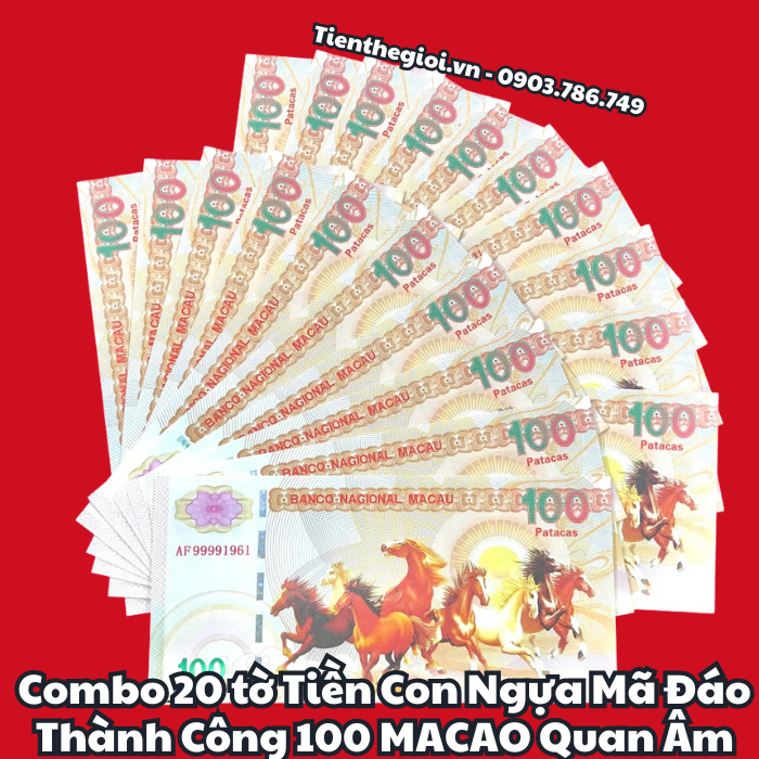 Combo 20 tờ Tiền Lưu Niệm 100 Macao Mã Đáo Thành Công Quan Âm